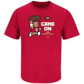 Game On T-Shirt for San Francisco Football Fans